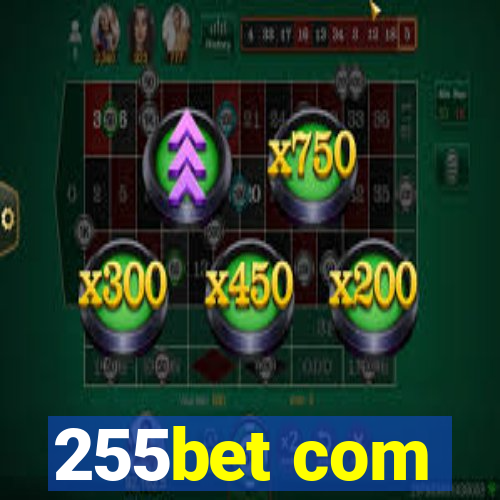 255bet com